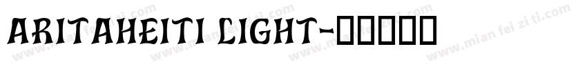 aritaheiti light字体转换
